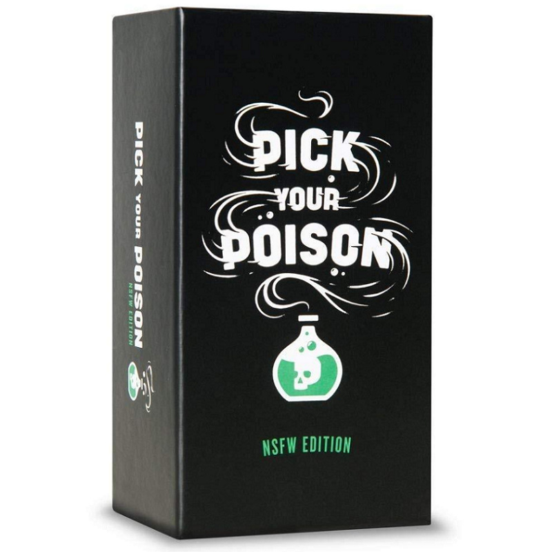 Pick Your Poison Card Game -NSFW Edition