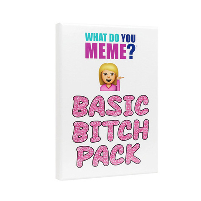 What Do You Meme? Basic Bitch Pack Meme Expansion Pack